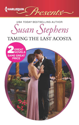 Title details for Taming the Last Acosta: Italian Boss, Proud Miss Prim by Susan Stephens - Available